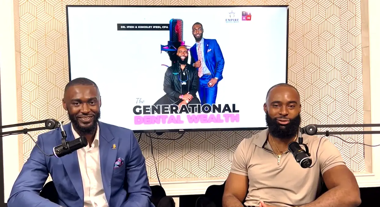 Generational Dental Wealth Podcast hosts, Dr. J Ifedi and Kingsley Ifedi, CPA