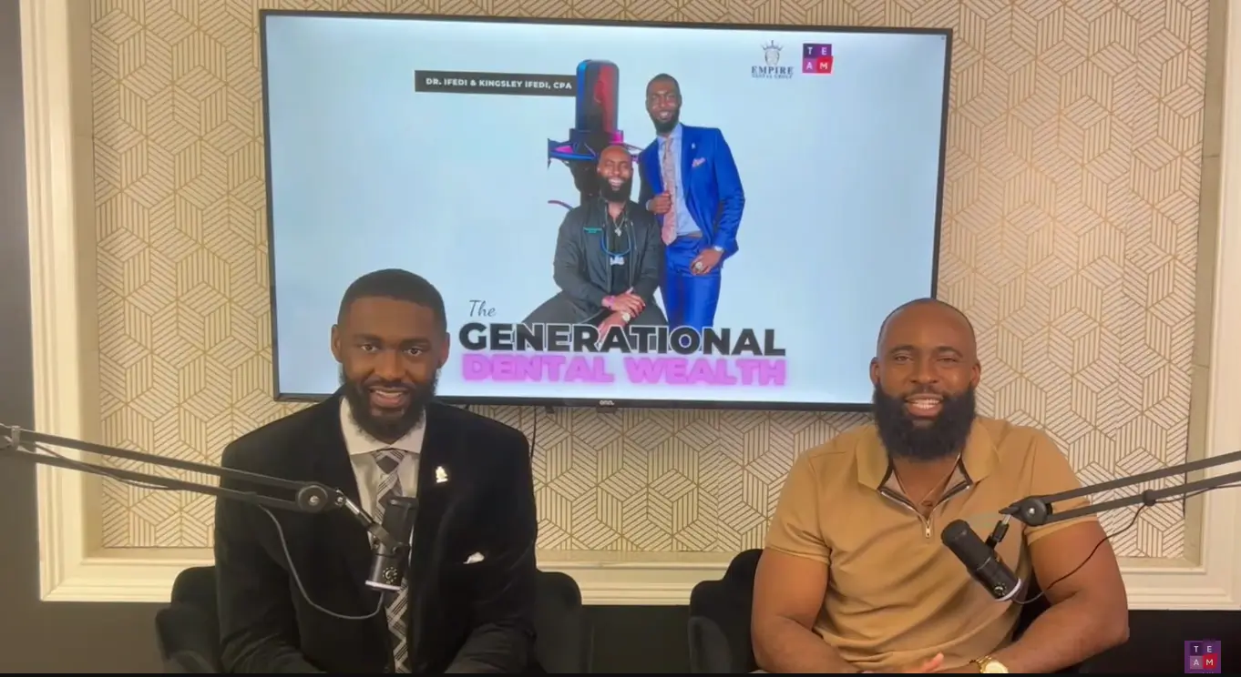 Generational Dental Wealth Podcast hosts, Dr. J Ifedi and Kinsgley Ifedi